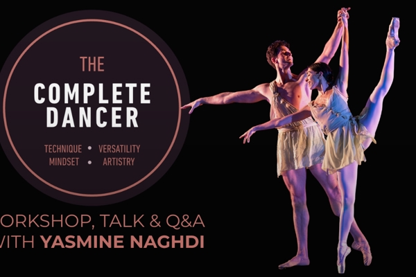 The Complete Dancer: Strength, Mindset and Professional Skills with Yasmine Naghdi