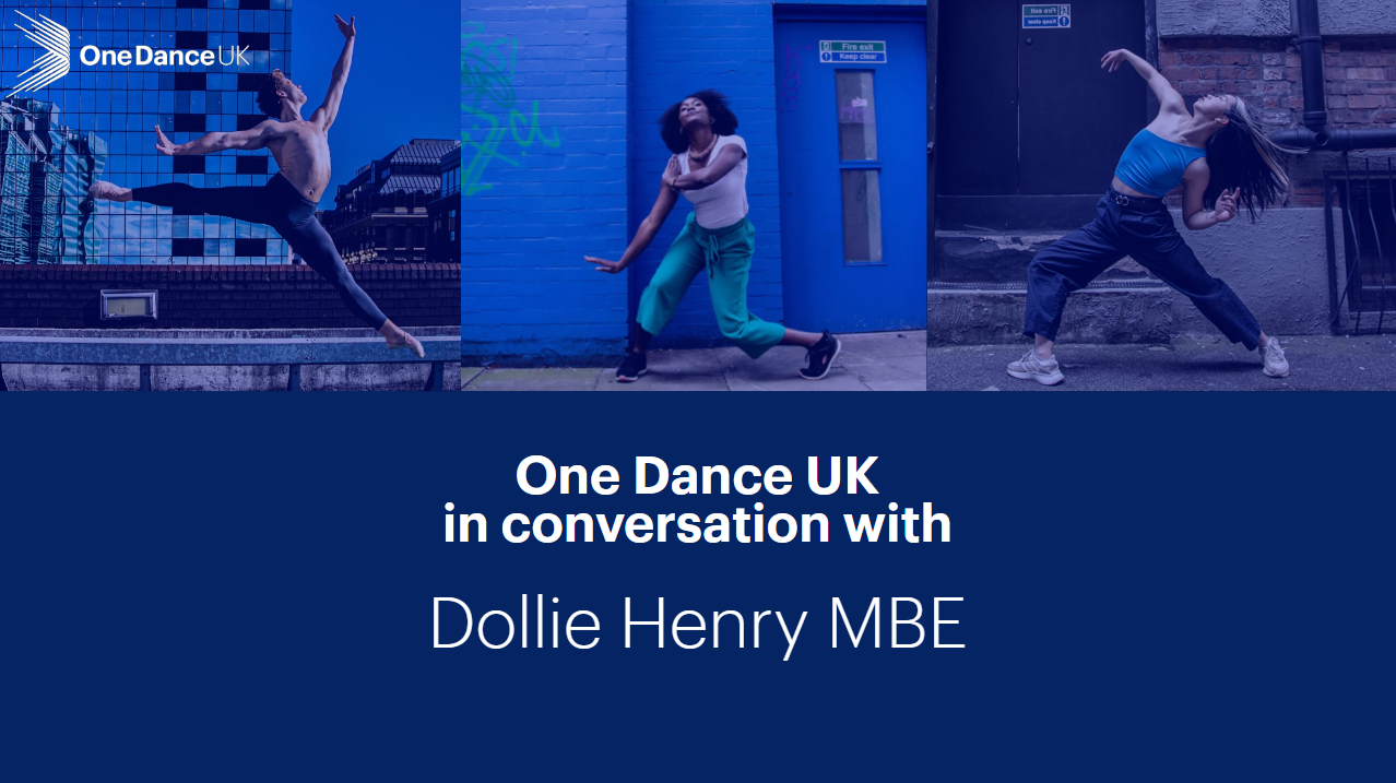 One Dance UK in Conversation with Dollie Henry MBE One Dance UK in Conversation with Dollie Henry MBE