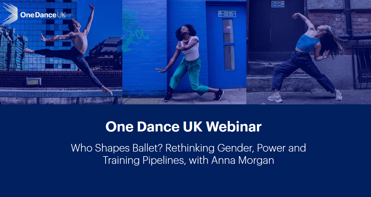 Who Shapes Ballet? Rethinking Gender, Power and Training Pipelines Who Shapes Ballet? Rethinking Gender, Power and Training Pipelines